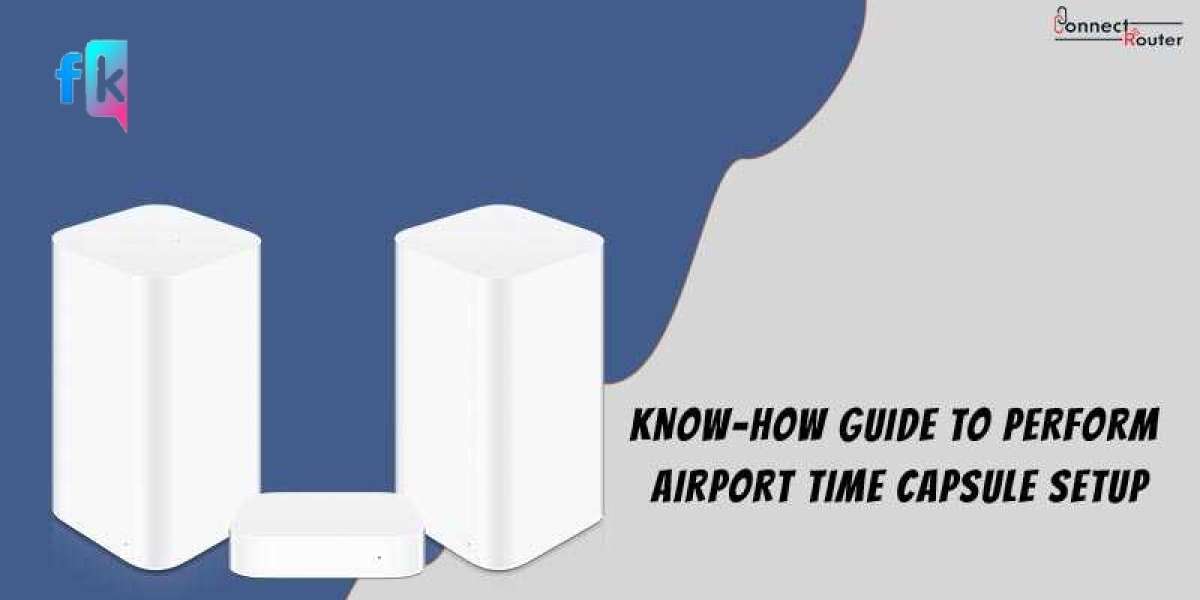 Know-How Guide to Perform Airport Time Capsule Setup